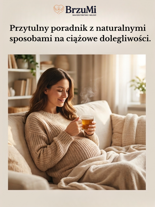 E-book - Przytulny poradnik z naturalnymi sposobami na ciążowe dolegliwości.